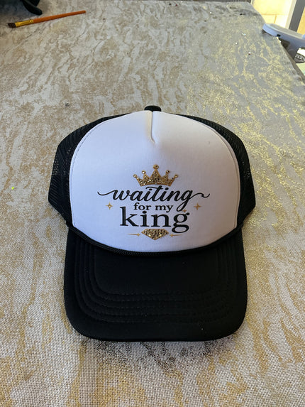 Waiting for my king black and white trucker hat